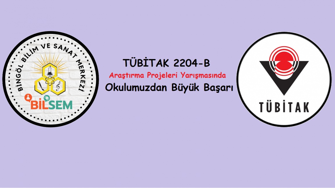 Kurumumuzdan Tübitak 2204-B Araştırma Projeleri Yarışmasında Büyük Başarı!